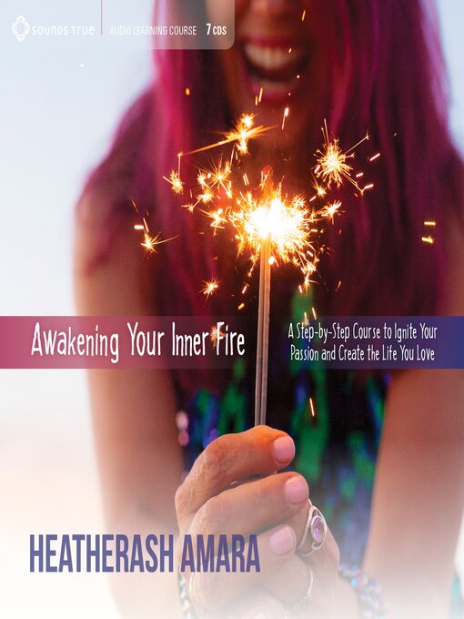 Title details for Awakening Your Inner Fire by HeatherAsh Amara - Wait list